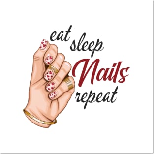 Eat Sleep Nails Repeat Posters and Art